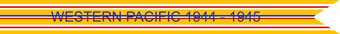 Western Pacific 1944–1945 U.S. Army Asiatic-Pacific Theater campaign Streamer Western Pacific 1944–1945 U.S. Army Asiatic-Pacific Theater campaign Streamer